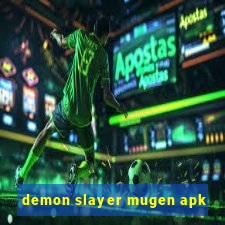 demon slayer mugen apk